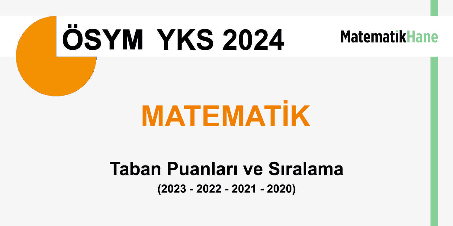 Matematik Taban Puanları ve Sıralama 2024